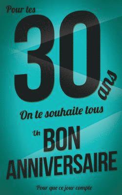 bokomslag Bon anniversaire - 30 ans: Livre a ecrire