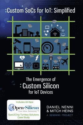 Custom SoCs for IoT: Simplified: The Emergence of Custom Silicon for IoT Devices 1