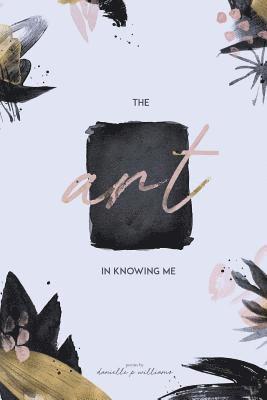 The Art in Knowing Me 1