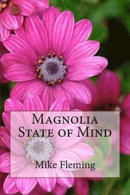 Magnolia State of Mind