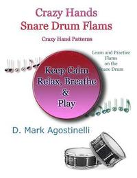 bokomslag Crazy Hands - Snare Drum Flams: Crazy Hand Patterns with Flams for the Snare Drum
