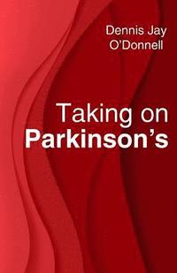 bokomslag Taking on Parkinson's