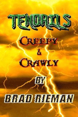 Tendrils: Creepy & Crawly 1