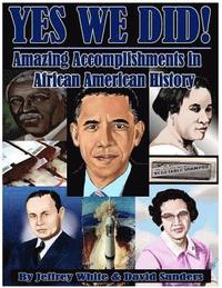 bokomslag Yes We Did! Amazing Accomplishments in African American History