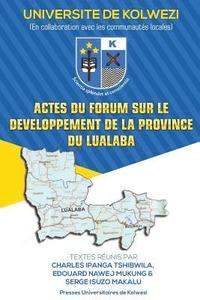 bokomslag Actes du forum sur le developpement de la province du Lualaba