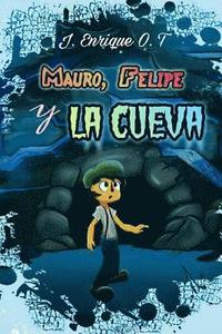 bokomslag Mauro, Felipe y la cueva