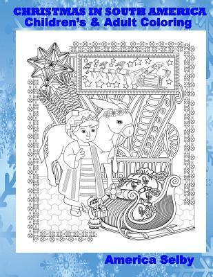 bokomslag CHRISTMAS IN SOUTH AMERICA Children's and Adult Coloring Book: CHRISTMAS IN SOUTH AMERICA Children's and Adult Coloring Book