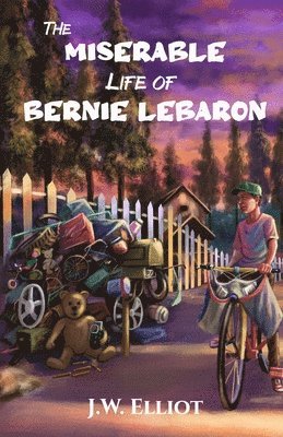 bokomslag The Miserable Life of Bernie LeBaron