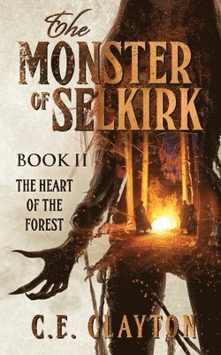 Monster Of Selkirk Book II