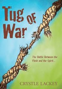 bokomslag Tug of War: The Battle Between My Flesh and Spirit