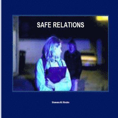 Safe Relations 1