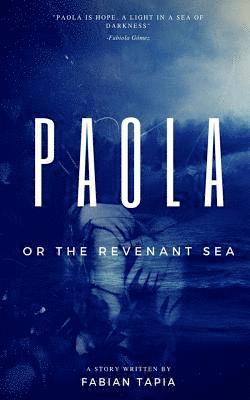 bokomslag Paola: Or the Revenant Sea