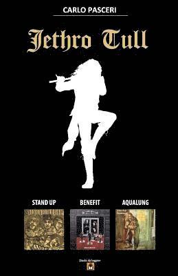Jethro Tull - Stand Up, Benefit, Aqualung 1