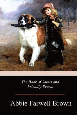 bokomslag The Book of Saints and Friendly Beasts