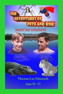 bokomslag The Adventures of Pete and Rob: Second Year Adventures