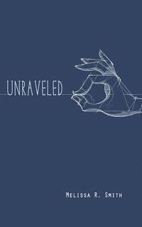 bokomslag Unraveled