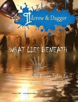 Pilcrow & Dagger: October 2017 - What Lies Beneath 1