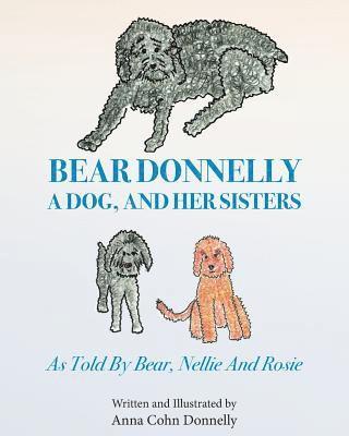 bokomslag Bear Donnelly, a Dog, and her Sisters