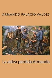 bokomslag La Aldea Perdida