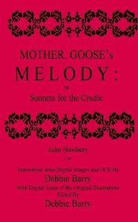 bokomslag Mother Goose's Melody: Sonnets for the Cradle