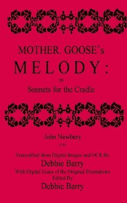 John Newbery, Debbie Barry - Mother Goose's Melody: Sonnets for the Cradle, Häftad