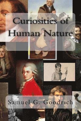 Curiosities of Human Nature 1