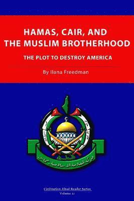 Hamas, CAIR and the Muslim Brotherhood: The Plot to Destroy America 1