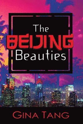 bokomslag The Beijing Beauties