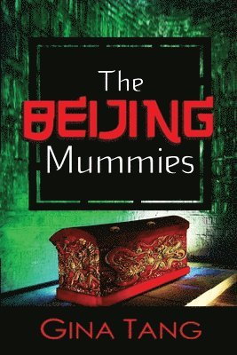 bokomslag The Beijing Mummies