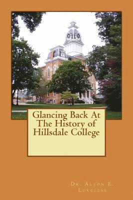 Glancing Back At The History of Hillsdale College 1