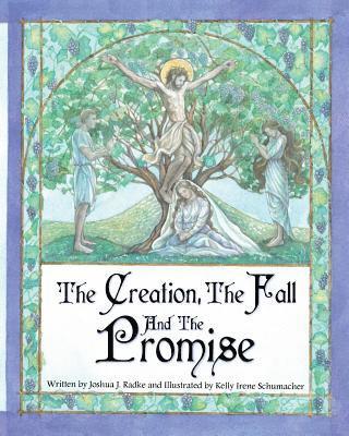 The Creation, The Fall and The Promise 1