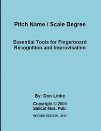 bokomslag Pitch Name / Scale Degree: Essential Tools For Fingerboard Recognition and Improvisation