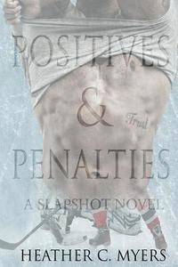 bokomslag Positives & Penalties: A Slapshot Novel