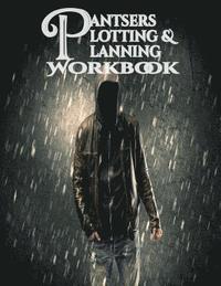 bokomslag Pantsers Plotting & Planning Workbook