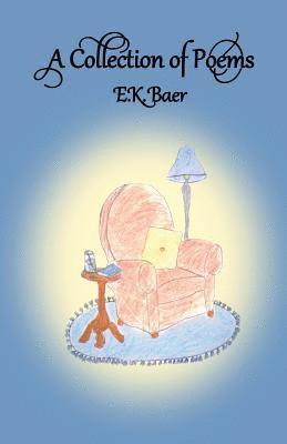 E. K. Baer - A Collection of Poems, Häftad