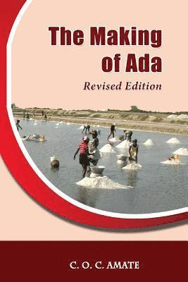 C. O. C. Amate - The Making of Ada: Revised Edition, Häftad