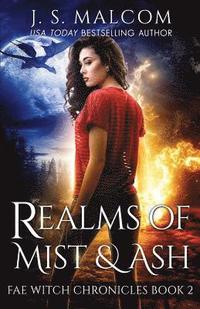 bokomslag Realms of Mist and Ash: Fae Witch Chronicles Book 2