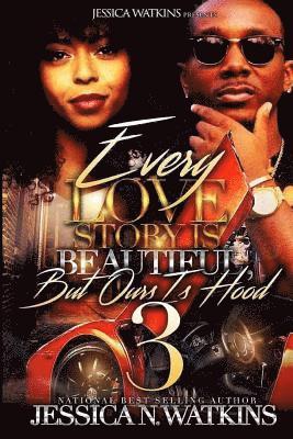Jessica N. Watkins - Every Love Story Is Beautiful, But Ours Is Hood 3: The Savage Brothers, Häftad