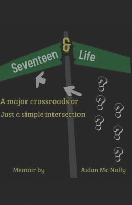 17 & Life: Corner or Crossroads ? 1