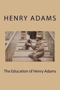 bokomslag The Education of Henry Adams