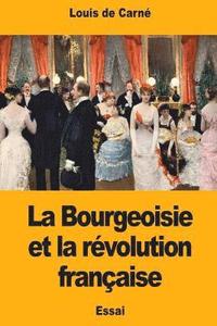 bokomslag La Bourgeoisie et la révolution française