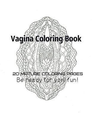 Tata Gosteva - Vagina Coloring Book - Be Ready For Yoni fun!, Häftad