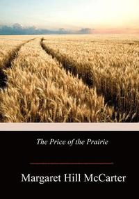 bokomslag The Price of the Prairie