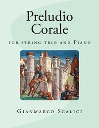 bokomslag Preludio - Corale: for string trio and Piano