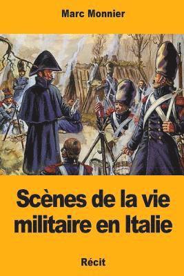 Marc Monnier - Scènes de la vie militaire en Italie, Häftad