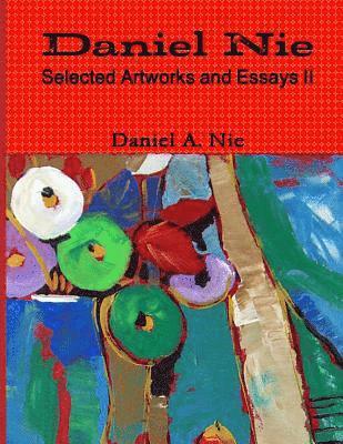 Daniel Nie Selected Artworks and Essays II 1
