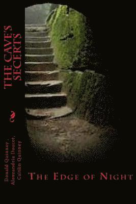 The Cave Secerts: The Edge of Night 1