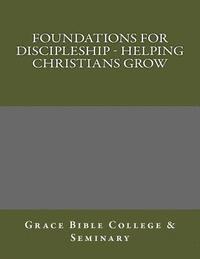 bokomslag Foundations for Discipleship - Helping Christians Grow