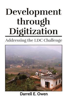 Development through Digitization: Addressing the LDC Challenge 1