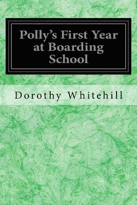 Polly's First Year at Boarding School 1